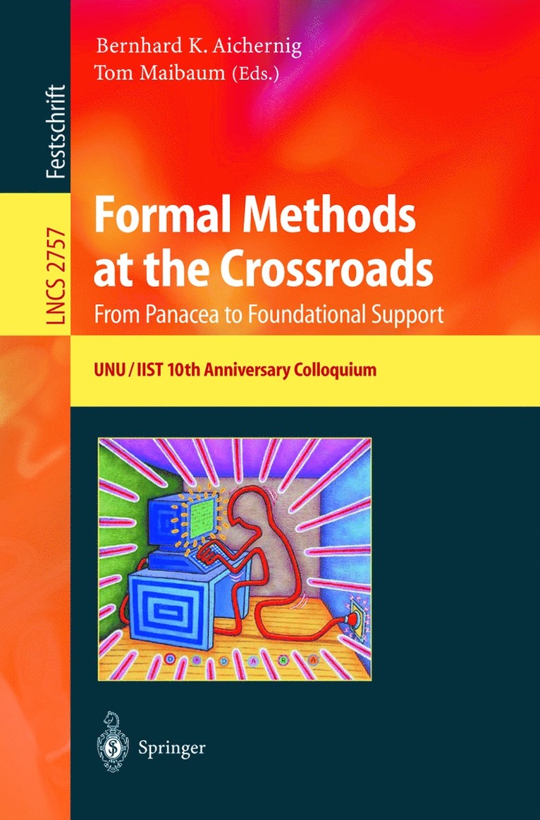 Bernhard K. Aichernig, Tom Maibaum - Formal Methods at the Crossroads. From Panacea to Foundational Support, Häftad