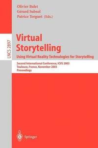 bokomslag Virtual Storytelling; Using Virtual Reality Technologies for Storytelling
