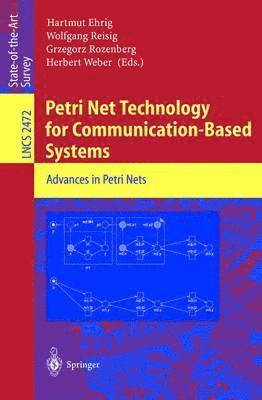 Petri Net Technology for Communication-Based Systems 1