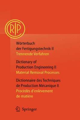 bokomslag Wrterbuch der Fertigungstechnik / Dictionary of Production Engineering / Dictionnaire des Techniques de Production Mcanique Vol. II