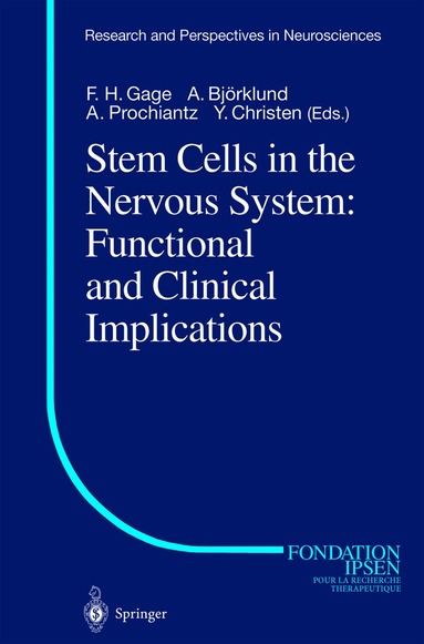 Fred H. Gage, Anders Bjorklund, Fred H. Gage, Anders Björklund, Alain Prochiantz - Stem Cells in the Nervous System: Functional and Clinical Implications, Inbunden