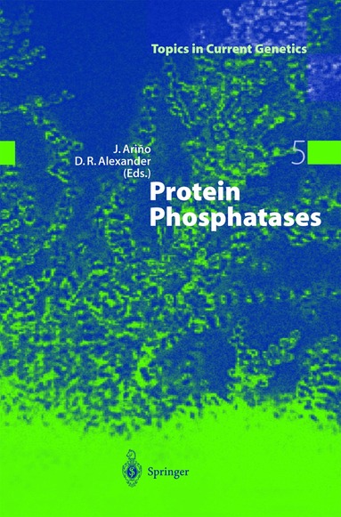 Joaquin Arino, Denis R. Alexander, Joaquín Arino, Denis Alexander - Protein Phosphatases, Inbunden
