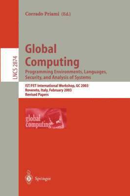 Global Computing. Programming Environments, Languages, Security, and Analysis of Systems 1