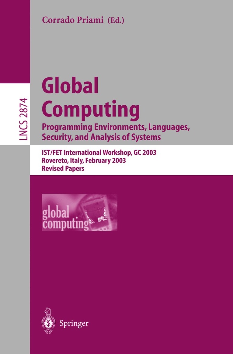 Corrado Priami - Global Computing. Programming Environments, Languages, Security, and Analysis of Systems, Häftad