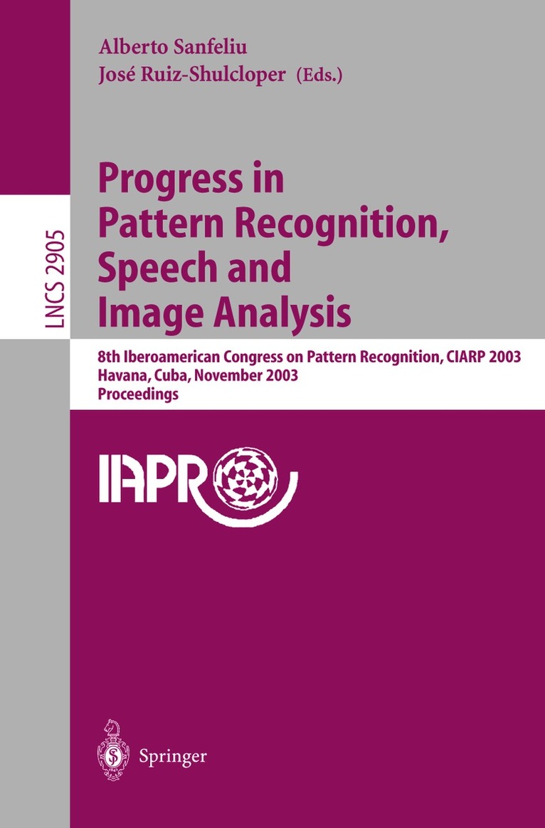 Alberto Sanfeliu, José Ruiz-Shulcloper - Progress in Pattern Recognition, Speech and Image Analysis, Häftad