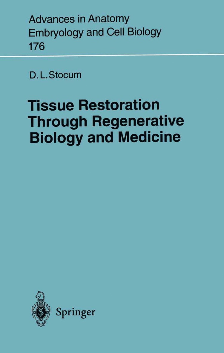 David L. Stocum - Tissue Restoration Through Regenerative Biology and Medicine, Häftad