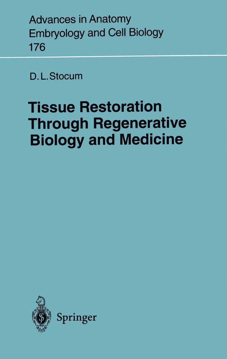 Tissue Restoration Through Regenerative Biology and Medicine 1