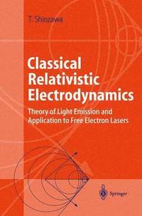 bokomslag Classical Relativistic Electrodynamics