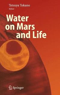 bokomslag Water on Mars and Life
