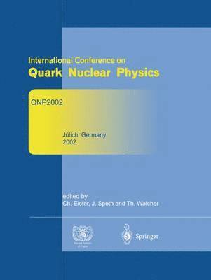 bokomslag Refereed and selected contributions from International Conference on Quark Nuclear Physics