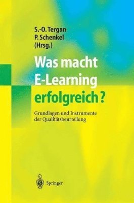 Sigmar Olaf Tergan, Peter Schenkel - Was macht E-Learning erfolgreich?, Häftad