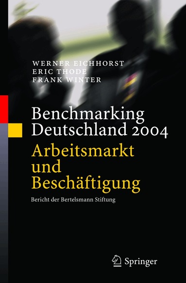 Werner Eichhorst, Eric Thode, Frank Winter - Benchmarking Deutschland 2004, Inbunden