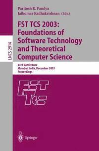 bokomslag FST TCS 2003: Foundations of Software Technology and Theoretical Computer Science