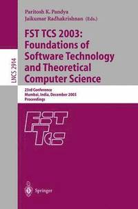 bokomslag FST TCS 2003: Foundations of Software Technology and Theoretical Computer Science