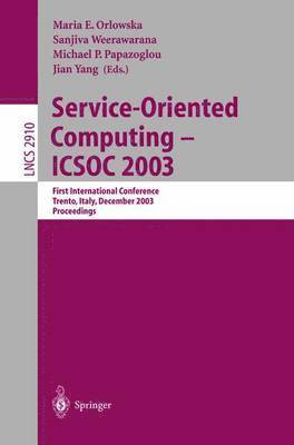 Service-Oriented Computing -- ICSOC 2003 1