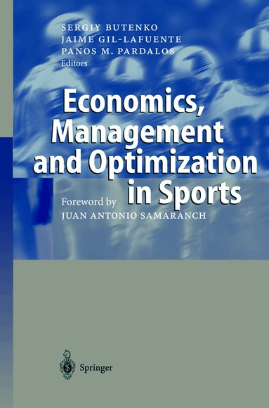 Sergiy Butenko, Jaime Gil-Lafuente, Panos M. Pardalos - Economics, Management and Optimization in Sports, Inbunden