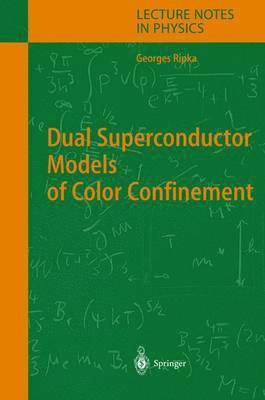 bokomslag Dual Superconductor Models of Color Confinement