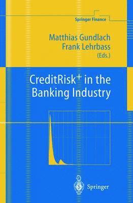 CreditRisk+ in the Banking Industry 1