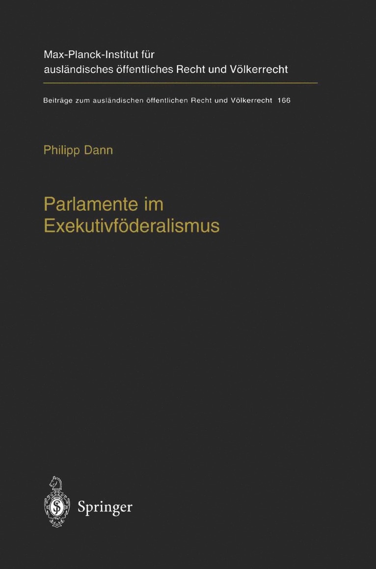 Philipp Dann - Parlamente im Exekutivföderalismus, Inbunden