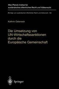 bokomslag Die Umsetzung von UN-Wirtschaftssanktionen durch die Europäische Gemeinschaft