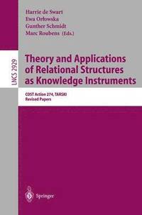 bokomslag Theory and Applications of Relational Structures as Knowledge Instruments