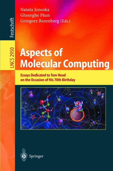 Natasha Jonoska, Gheorghe Păun, Grzegorz Rozenberg - Aspects of Molecular Computing, Häftad