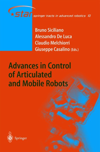 Bruno Siciliano, Alessandro de Luca, Claudio Melchiorri, Giuseppe Casalino - Advances in Control of Articulated and Mobile Robots, Inbunden