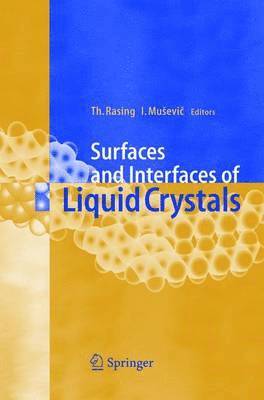 Theo Rasing, Igor Musevic - Surfaces and Interfaces of Liquid Crystals, Inbunden