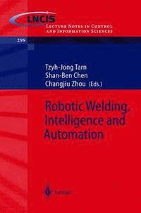 bokomslag Robotic Welding, Intelligence and Automation