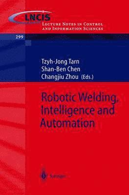 bokomslag Robotic Welding, Intelligence and Automation