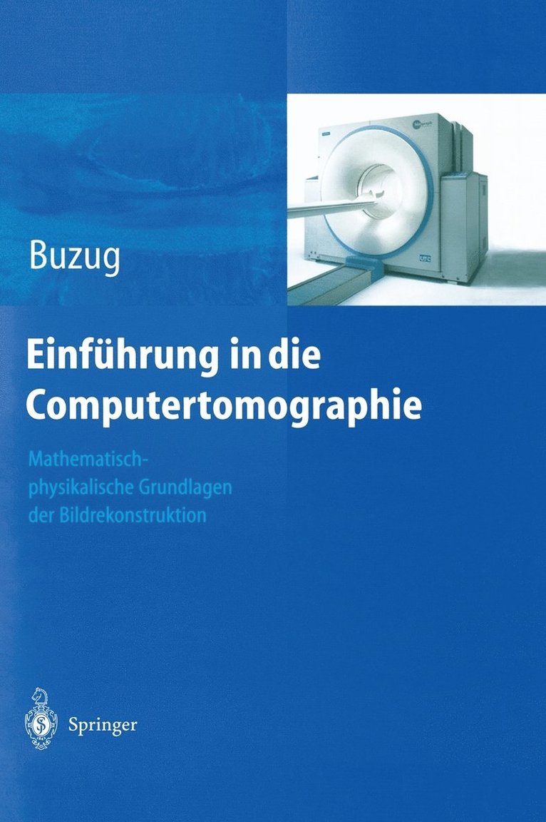 Thorsten M. Buzug - Einführung in die Computertomographie, Inbunden
