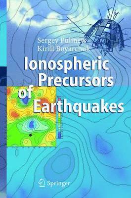 Ionospheric Precursors of Earthquakes 1