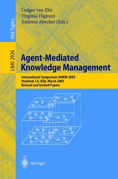 Ludger van Elst, Virginia Dignum, Andreas Abecker - Agent-Mediated Knowledge Management, Häftad