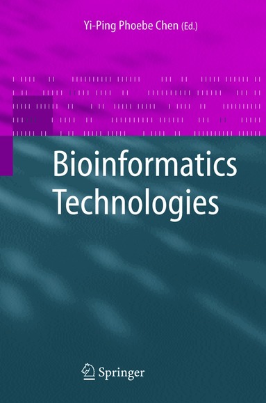 Yi-Ping Phoebe Chen - Bioinformatics Technologies, Inbunden