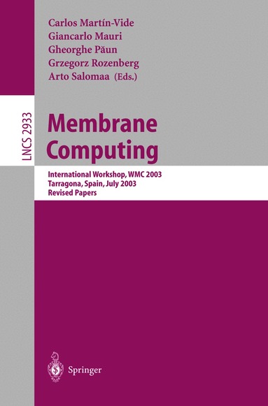 Carlos Martín-Vide, Giancarlo Mauri, Gheorghe Paun, Grzegorz Rozenberg, Arto Salomaa - Membrane Computing, Häftad