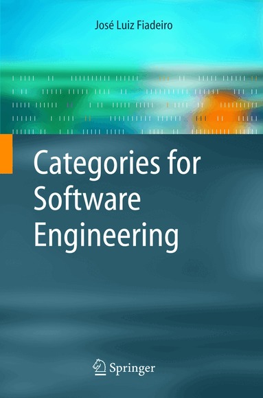 Jose Luiz Fiadeiro - Categories for Software Engineering, Inbunden