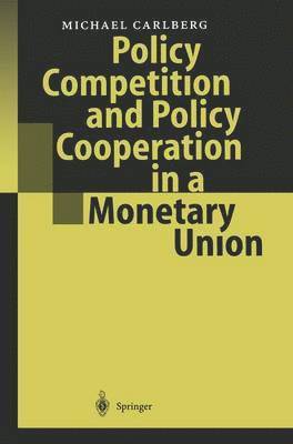 Policy Competition and Policy Cooperation in a Monetary Union 1