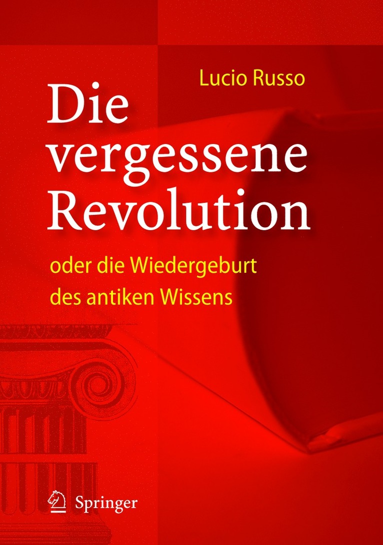 Die vergessene Revolution oder die Wiedergeburt des antiken Wissens