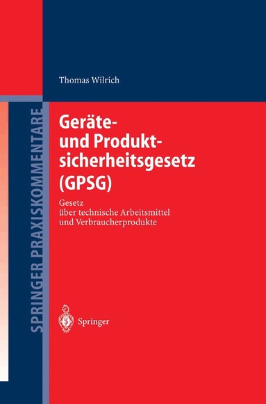 Thomas Wilrich - Geräte- und Produktsicherheitsgesetz (GPSG), Inbunden