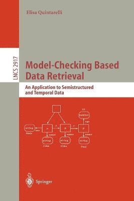 Model-Checking Based Data Retrieval 1