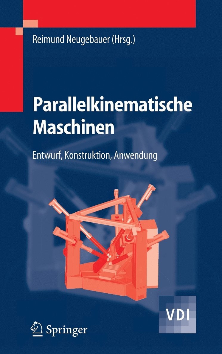 Reimund Neugebauer, Reimund Neugebauer - Parallelkinematische Maschinen, Inbunden