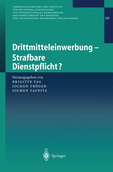 Brigitte Tag, Jochen Tröger, Jochen Taupitz - Drittmitteleinwerbung - Strafbare Dienstpflicht?, Häftad