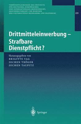Drittmitteleinwerbung - Strafbare Dienstpflicht?