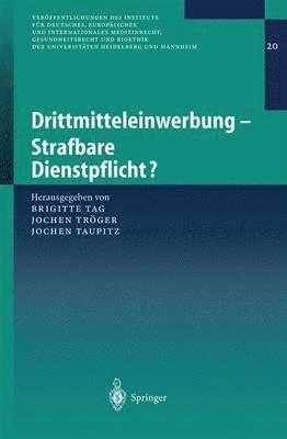 Drittmitteleinwerbung - Strafbare Dienstpflicht? 1