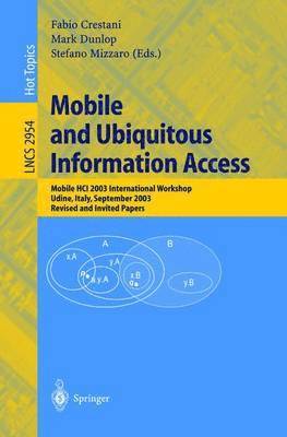 Mobile and Ubiquitous Information Access 1