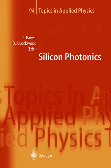 Lorenzo Pavesi, David J. Lockwood - Silicon Photonics, Inbunden