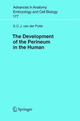 S.C.J. van der Putte, S. C. J. Van Der Putte - Development of the Perineum in the Human, Häftad