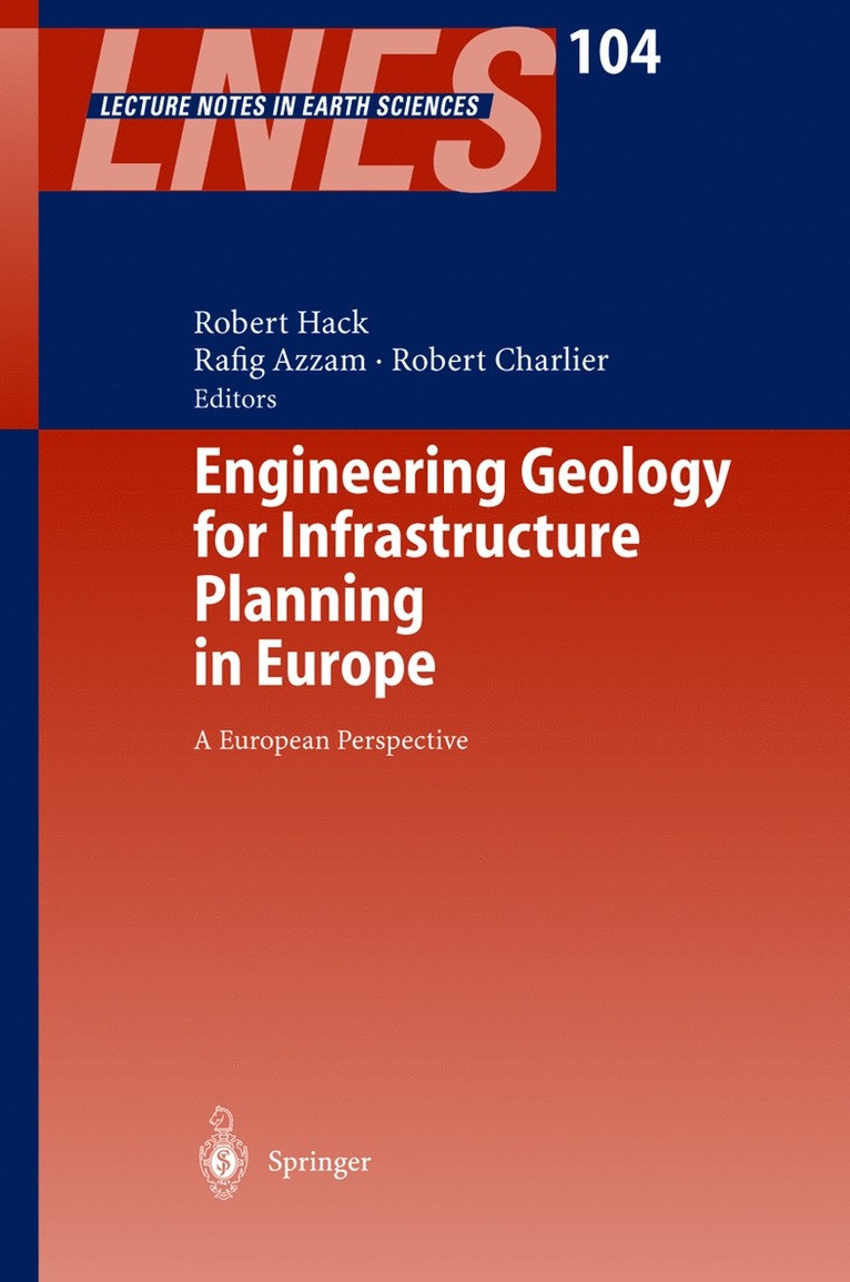 Robert Hack, Rafig Azzam, Robert Charlier - Engineering Geology for Infrastructure Planning in Europe, Inbunden