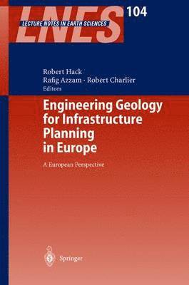 Engineering Geology for Infrastructure Planning in Europe 1