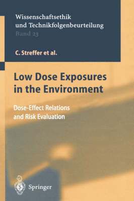 Low Dose Exposures in the Environment 1